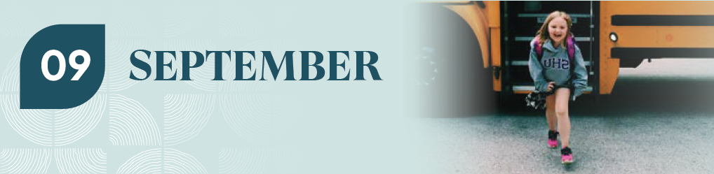 Banner for September. Toward the right is a picture of a smiling girl wearing a backpack after just exiting a schoolbus.